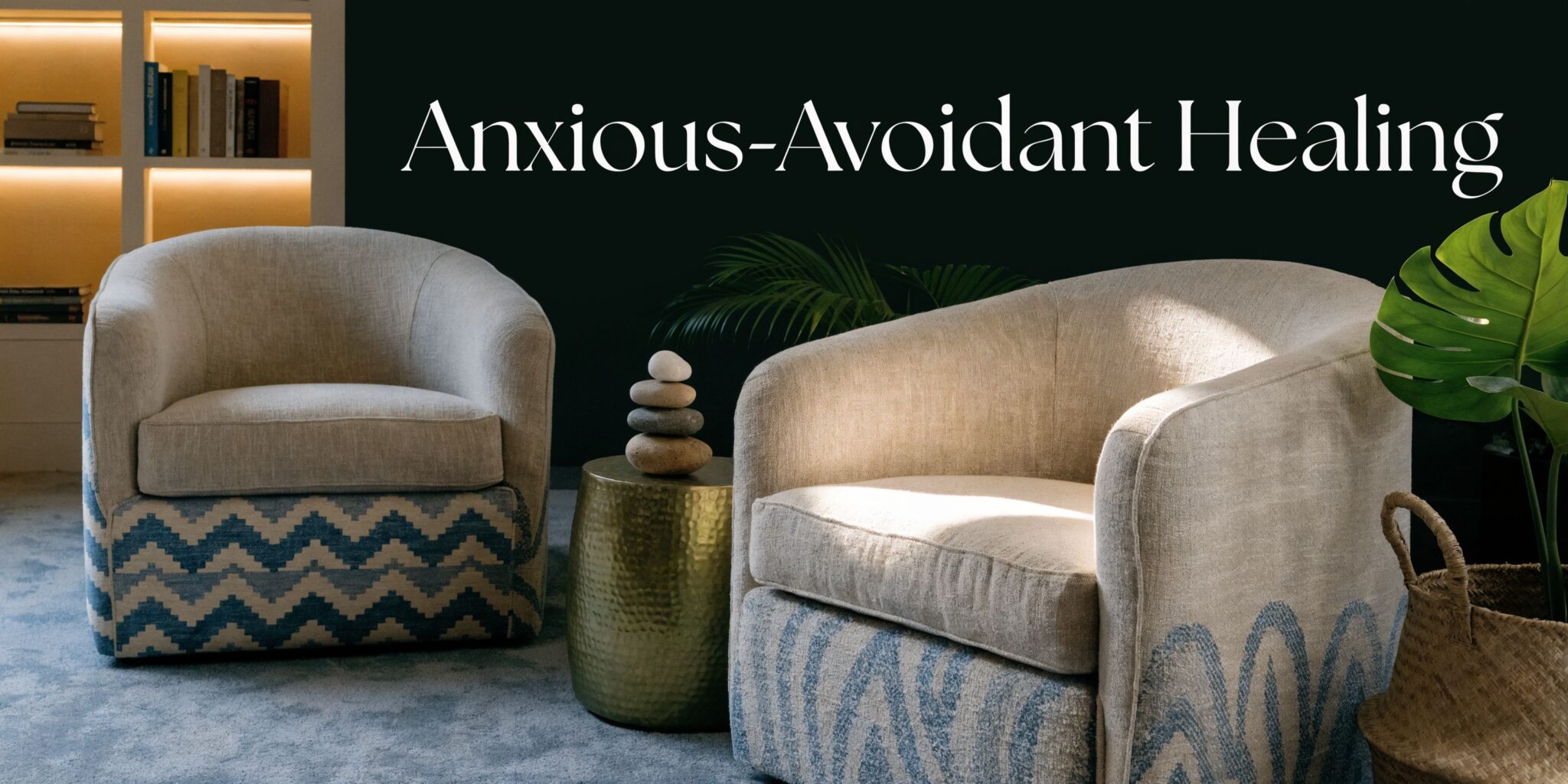 therapy-for-anxious-avoidant-attachment-cozy-chairs
